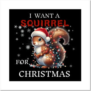 I Want a Squirrel For Christmas Squirrel Santa Posters and Art